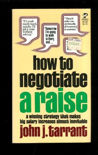 9780671817343: How to Negotiate a Raise