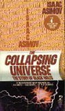 9780671817381: The Collapsing Universe: The Story of Black Holes