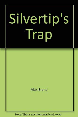 Stock image for Silvertip Trap for sale by The Book Garden