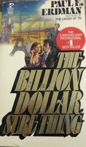 9780671817978: Billion Dollar Sure Thing by Paul e. erdman (1978-01-02)