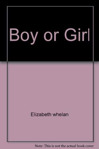 Stock image for Boy or Girl for sale by Montclair Book Center