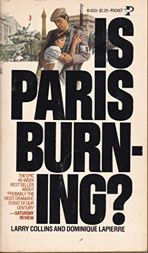 Is Paris Burning - Larry Collins, Dominique Lapierre