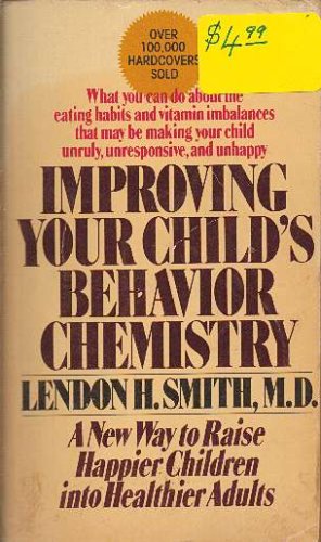 Imagen de archivo de Improving Your Child's Behavior Chemistry a la venta por Gulf Coast Books