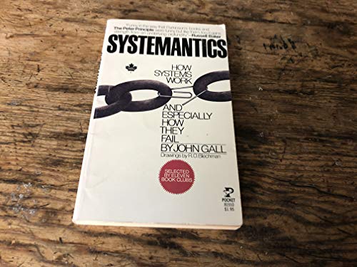 9780671819101: Systemantics: How Systems Work and Especially How They Fail