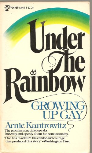 Under Rainbow (9780671819651) by Arnie Kantrowitz