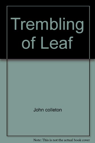 9780671819729: Trembling of Leaf [Paperback] by John colleton