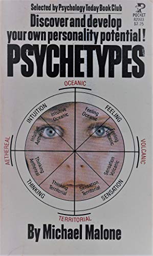 Psychetypes: A New Way of Exploring Personality (9780671820039) by Michael Malone