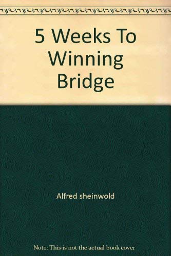 Stock image for 5 Weeks To Winning Bridge for sale by ThriftBooks-Dallas