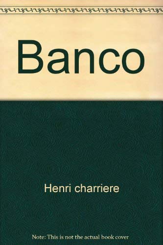 9780671820350: Banco [Paperback] by Henri charriere