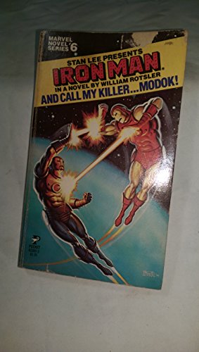 9780671820893: Stan Lee Presents Iron Man: And Call My Killer... Modok! (Marvel Novel Series, No. 6)
