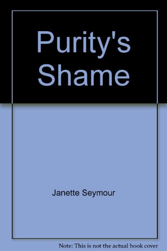 Beispielbild fr Purity's Shame zum Verkauf von ThriftBooks-Dallas