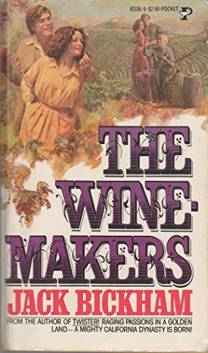 The Winemakers (9780671821364) by Jack Bickham