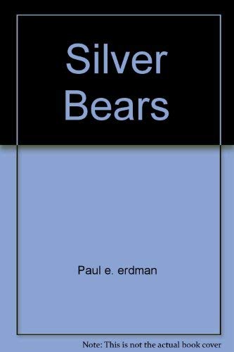 Stock image for Silver Bears for sale by Book Lover's Warehouse