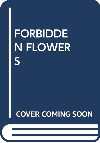 Imagen de archivo de Forbidden Flowers a la venta por ThriftBooks-Dallas