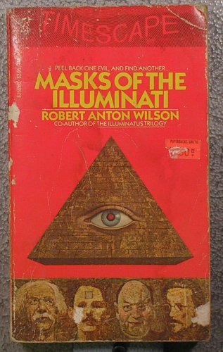 Beispielbild fr Masks of the Illuminati Robert Anton Wilson zum Verkauf von Vintage Book Shoppe