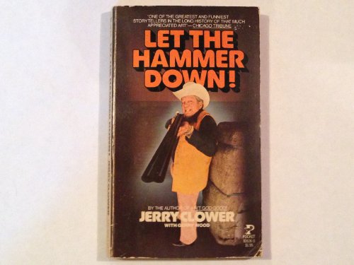 Let Hammer Down (9780671826260) by Jerry Clower; Wood, Gerry