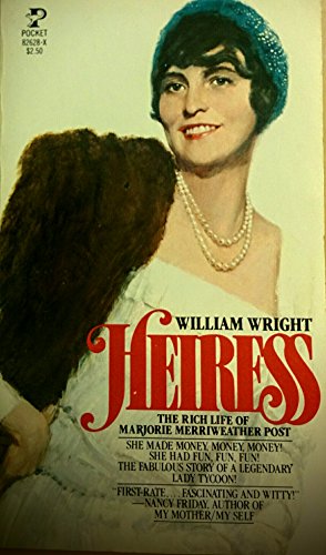 Beispielbild fr Heiress : The Rich Life of Majorie Merriweather Post zum Verkauf von Better World Books