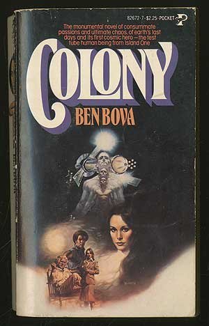 9780671826727: Title: Colony Ben Bova