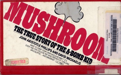 Stock image for Mushroom : The True Story of the A-Bomb Kid for sale by Eatons Books and Crafts