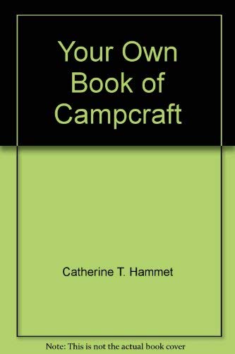 Beispielbild fr Your Own Book of Campcraft zum Verkauf von ThriftBooks-Atlanta