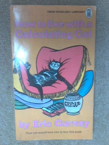 Beispielbild fr How to Live with a Calculating Cat zum Verkauf von HPB Inc.