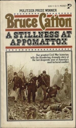 a stillness at appomattox a stillness at appomattox