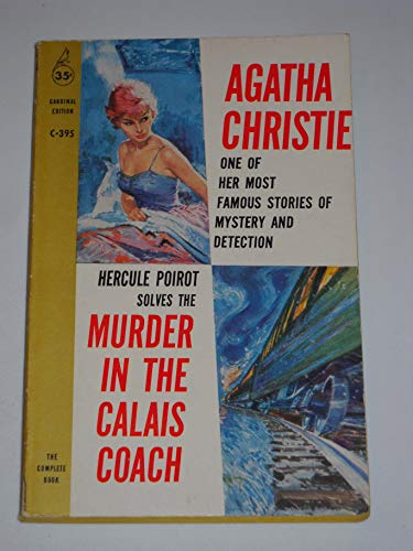 Stock image for Murder in the Calais Coach (A Hercule Poirot Murder Mystery) for sale by SecondSale