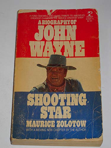 Imagen de archivo de Shooting Star: A Biography of John Wayne a la venta por Books End Bookshop