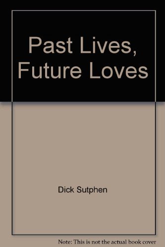 Beispielbild fr Past Lives, Future Loves zum Verkauf von ThriftBooks-Dallas