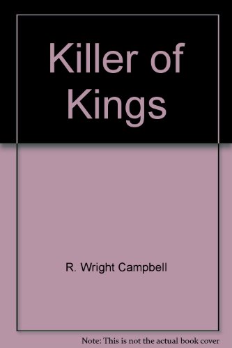 Killer of Kings (9780671832094) by R.wright Campbell