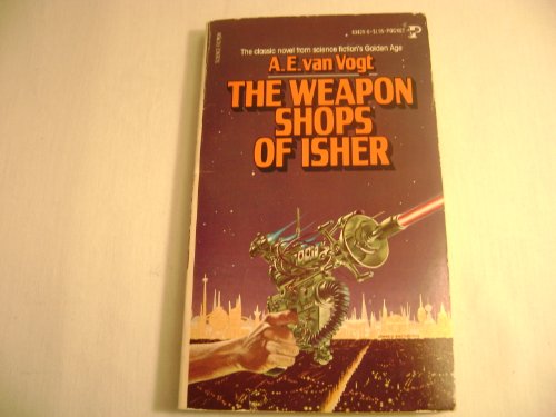 The Weapon Shops of Isher (9780671834296) by A.e.van Vogt