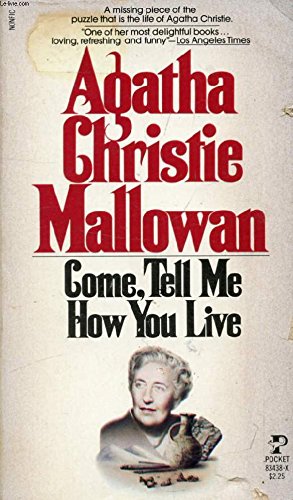 Come, Tell Me How You Live (9780671834388) by Christie, Agatha