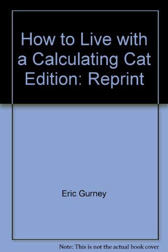 Beispielbild fr How to Live with a Calculating Cat zum Verkauf von SecondSale