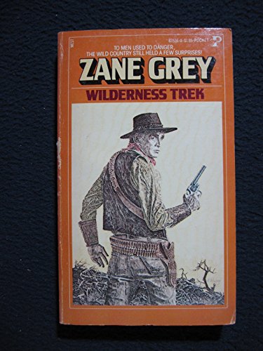 WILDERNESS TREK (9780671835361) by Zane Grey