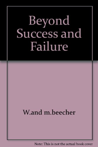 Beyond Success and Failure (9780671835699) by Willard Beecher; Marguerite Beecher