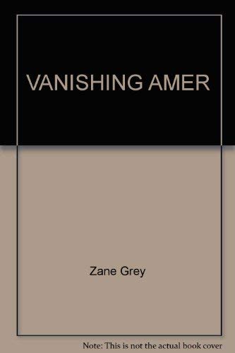 Imagen de archivo de Vanishing American a la venta por BooksRun