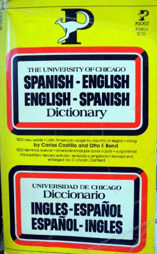 The University of Chicago Spanish-English English-Spanish Dictionary (9780671836856) by Carlos Castillo; Otto F. Bond