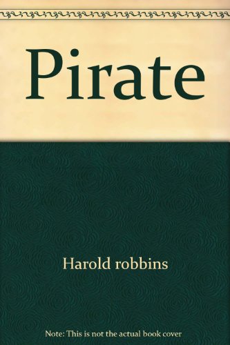 Pirate (9780671836986) by Harold Robbins