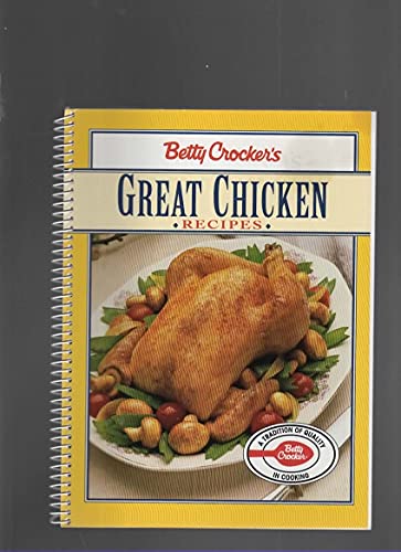 Stock image for Betty Crocker's Great Chicken Recipes for sale by Better World Books