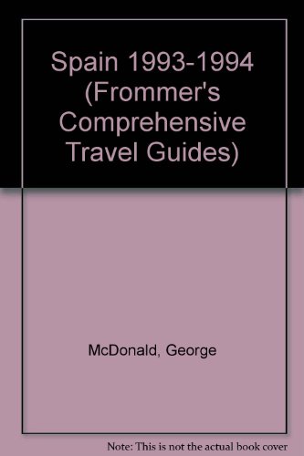 Frommer's Spain, 1993-1994 (9780671847012) by McDonald, George