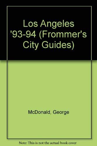 Frommer's Los Angeles, 1993-1994 (9780671847029) by McDonald, George