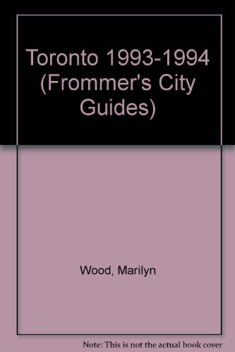 9780671847074: Toronto 1993-1994 (Frommer's City Guides) [Idioma Ingls]