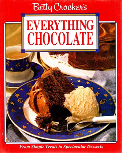 Imagen de archivo de Betty Crocker's Everything Chocolate a la venta por Better World Books