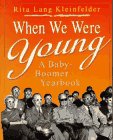 Stock image for When We Were Young: A Baby-Boomer Yearbook for sale by SecondSale