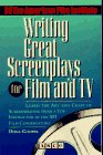 Writing Great Screenplays for Film and TV (9780671847838) by Cooper, Dona