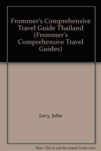 Stock image for Frommer's Comprehensive Travel Guide Thailand (Frommer's Comprehensive Travel Guides) for sale by Wonder Book