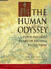 Beispielbild fr The Human Odyssey : Four Million Years of Human Evolution zum Verkauf von Better World Books