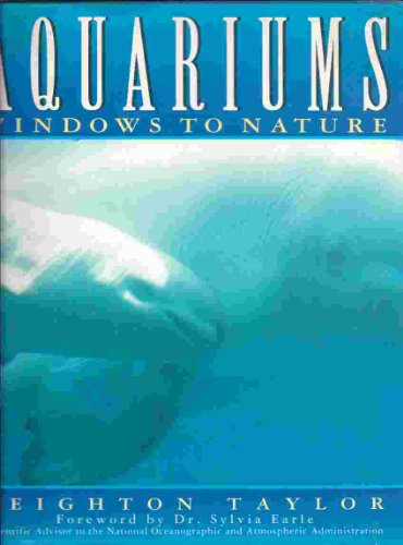 Beispielbild fr Aquariums: Windows to Nature zum Verkauf von More Than Words