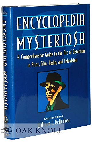 Imagen de archivo de Encyclopedia Mysteriosa: A Comprehensive Guide to the Art of Detection in Print, Film, Radio, and Television. a la venta por Eryops Books