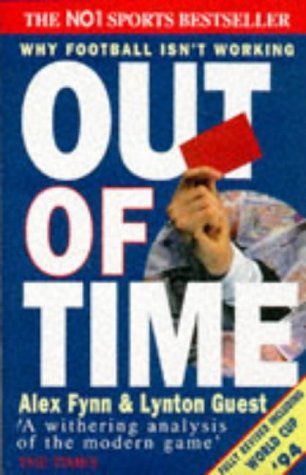 Stock image for Out of Time: Why Football isn't Working for sale by Goldstone Books